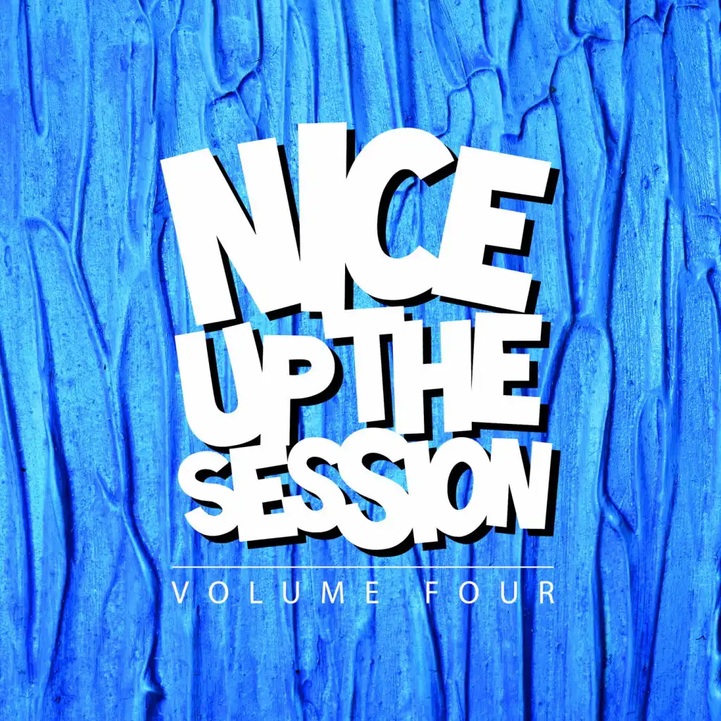 Nice Up The Session, Vol. 4