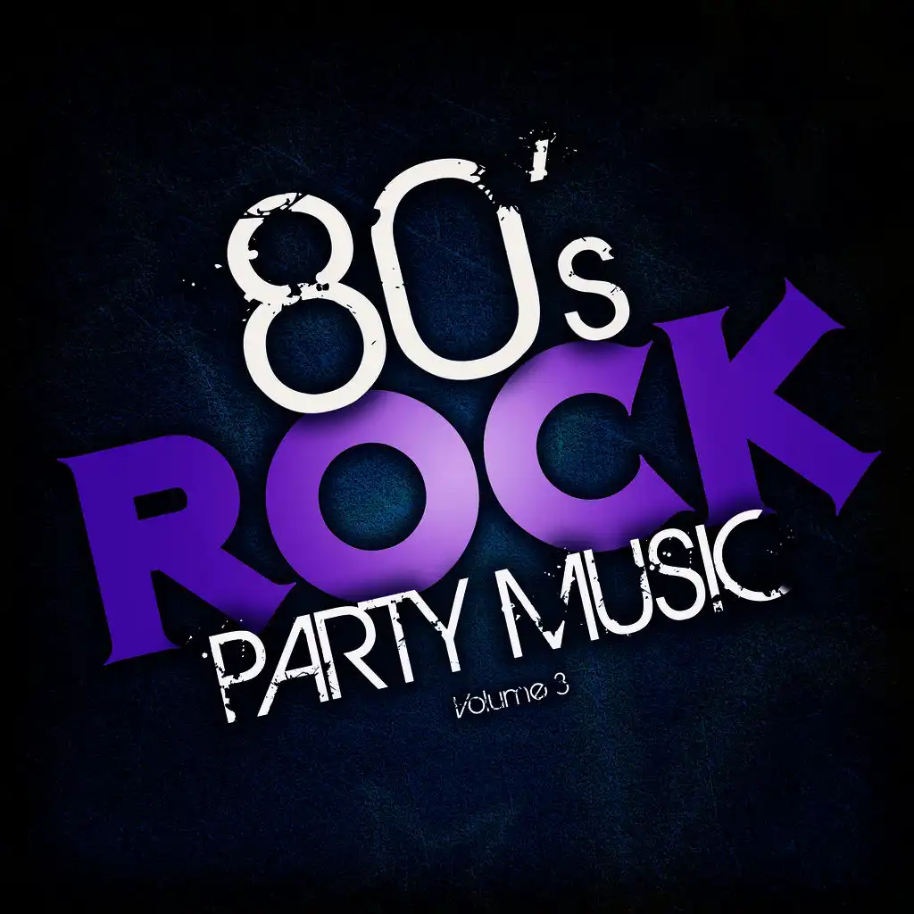 80's Rock Party Music, Vol. 3