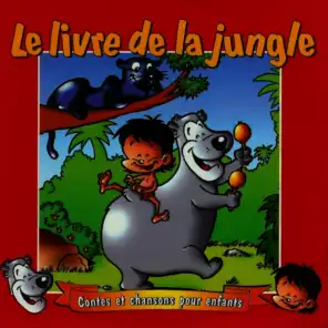 Le Livre de la Jungle - Contes et Chanson pour Enfants