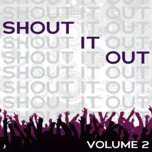 Shout It Out Vol. 2