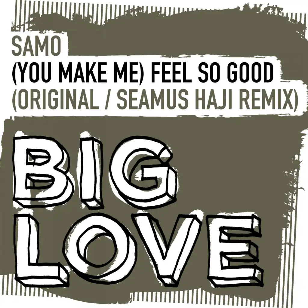 (You Make Me) Feel So Good (Seamus Haji Remix)