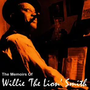 The Memoirs of Willie "The Lion" Smith