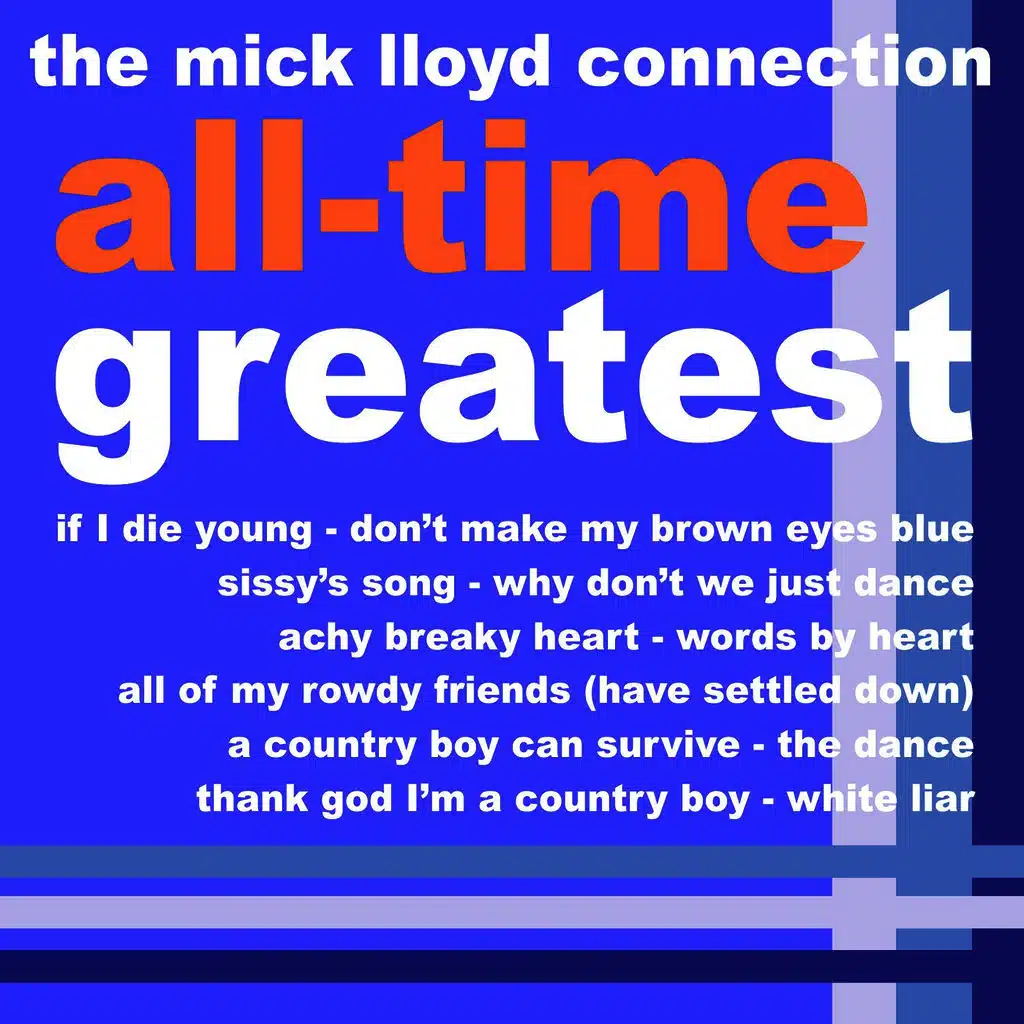 The Mick Lloyd Connection's All Time Greatest, Volume 3