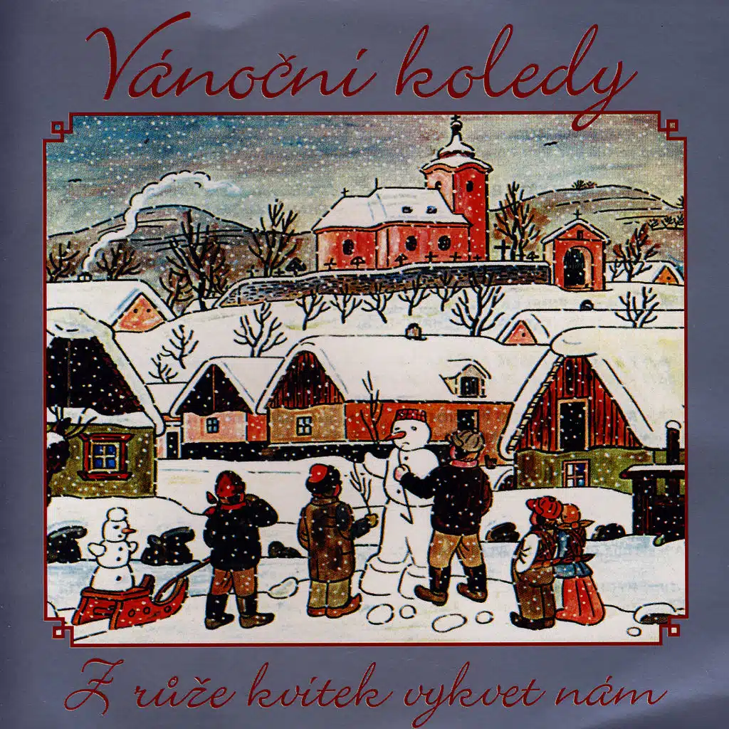 Vanocni Koledy – Z Ruze Kvitek Vykvet Nam
