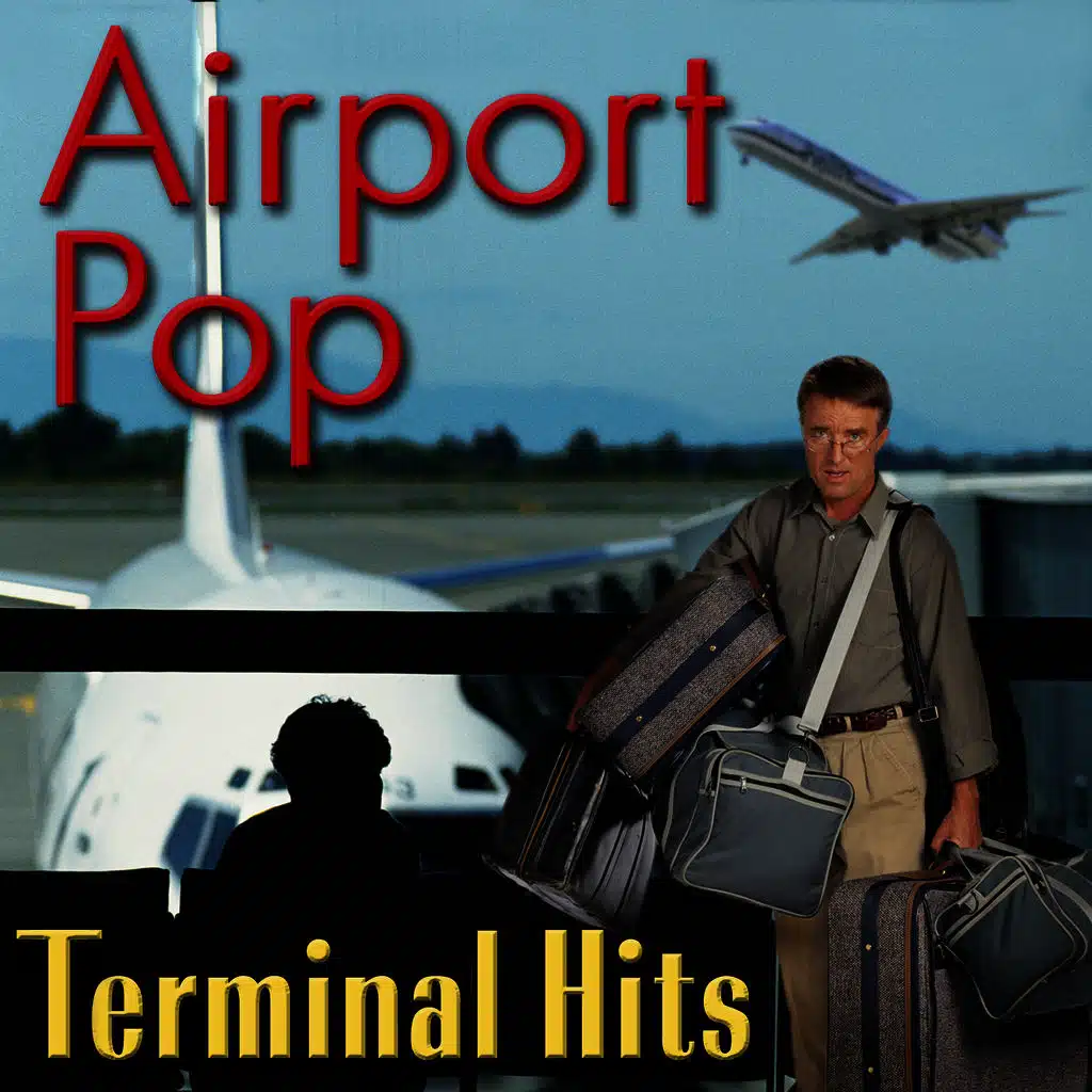 Airport Pop: Terminal Hits