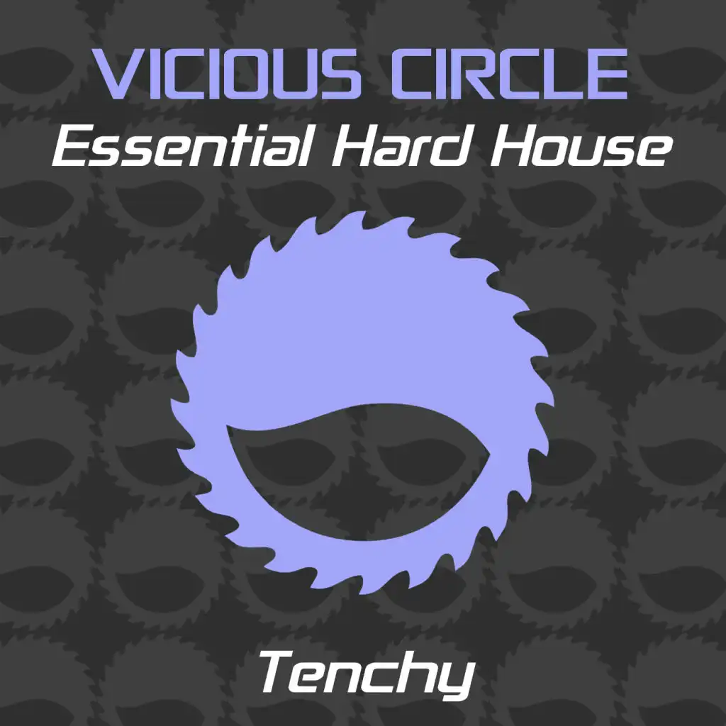 Essential Hard House, Vol. 12 (Mixed by Tenchy)