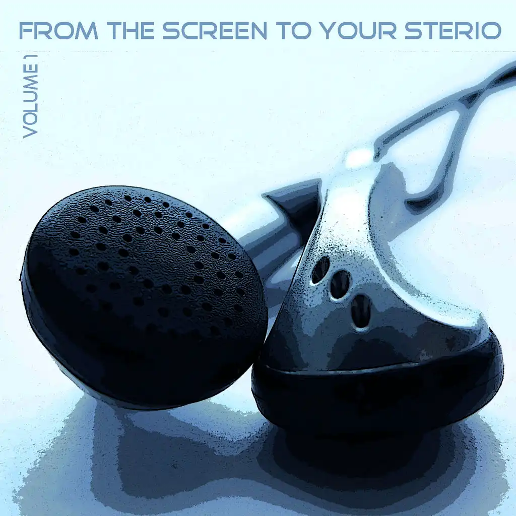 From the Screen to your Stereo Vol 1