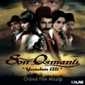Son Osmanlı - Yandım Ali (Orijinal Film Müzikleri)