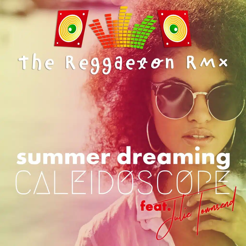Summer Dreaming (The Reggaeton RMX) [feat. Julie Townsend]