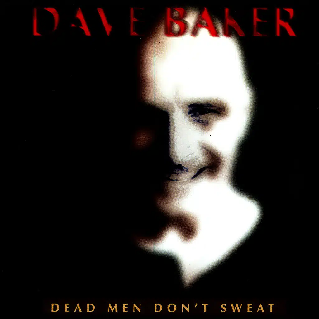 Dead Men Don't Sweat