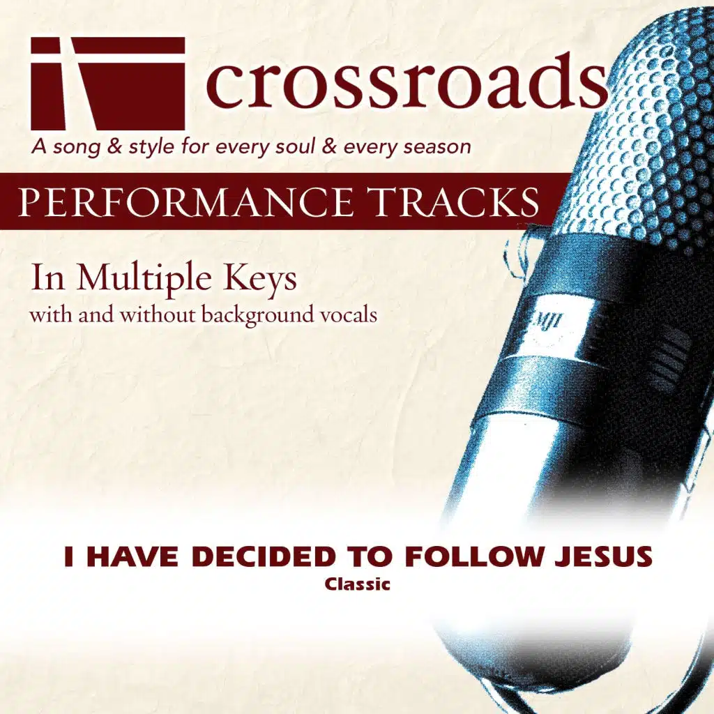 I Have Decided To Follow Jesus (Performance Track Low with Background Vocals in B)