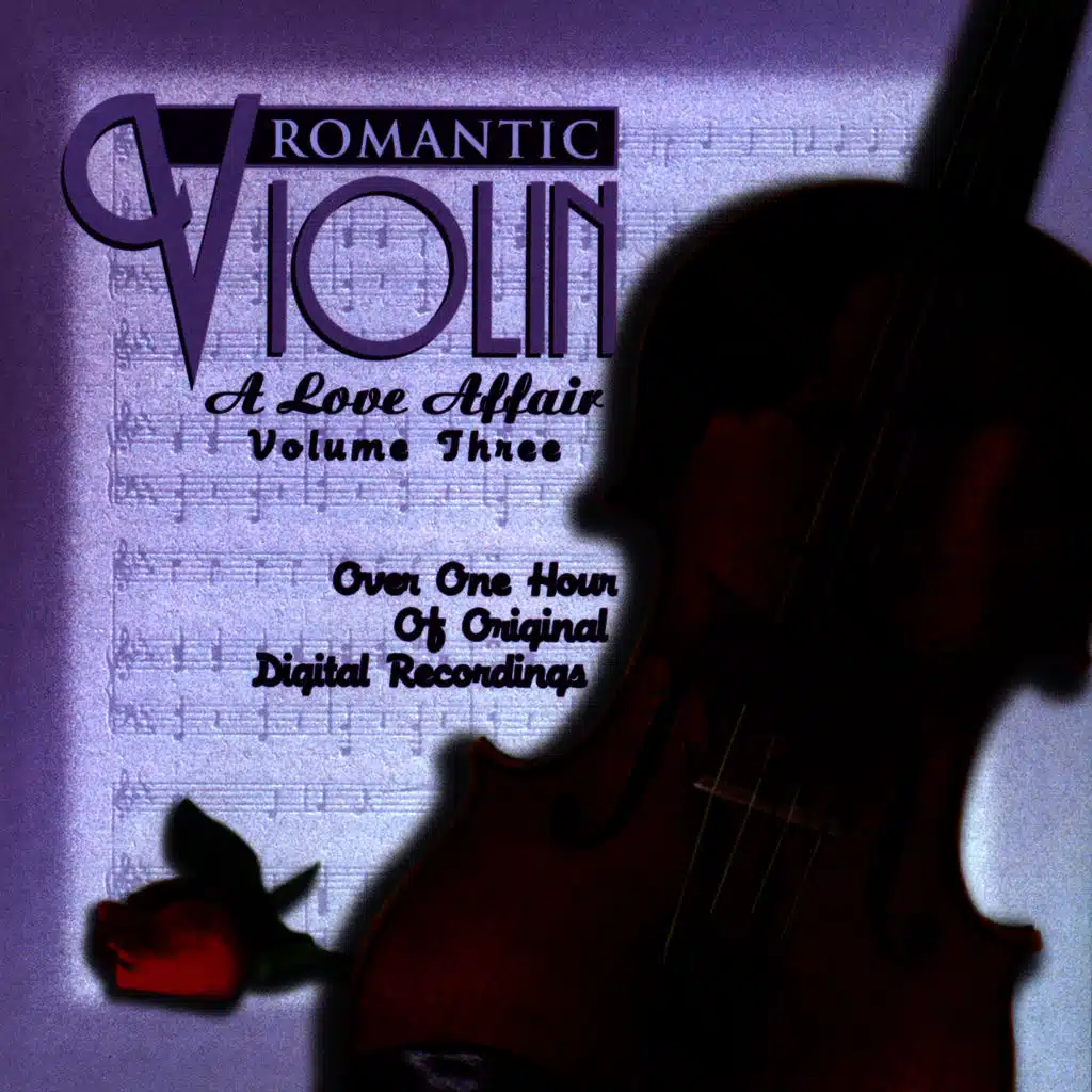 Romantic Violin: A Love Affair (Vol. 3)