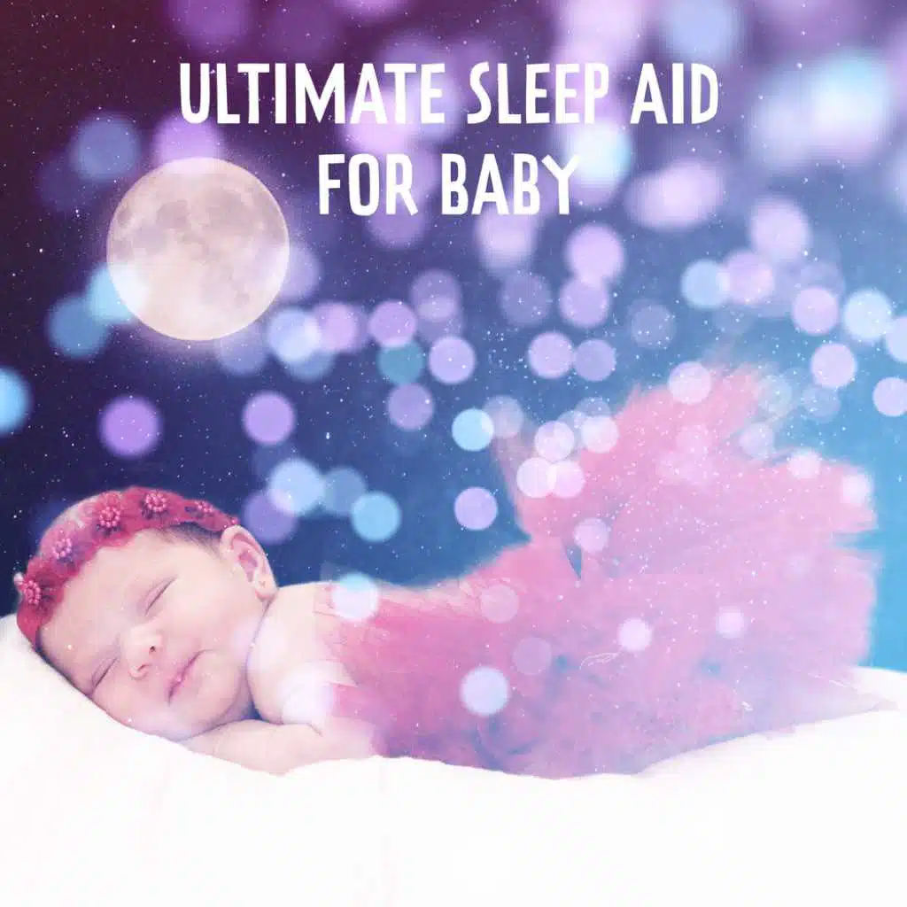 Ultimate Sleep Aid for Baby
