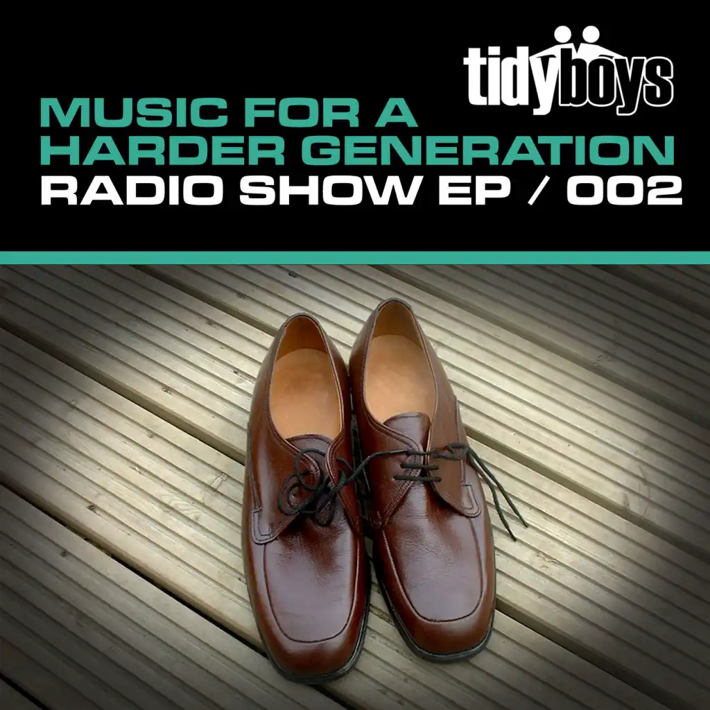 Music For A Harder Generation: Radio Show EP 002