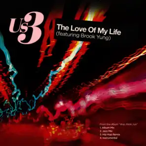 The Love Of My Life (Us3 Jazz Remix)