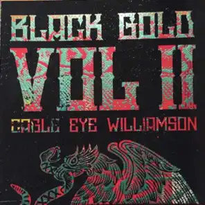 Black Gold, Vol. II
