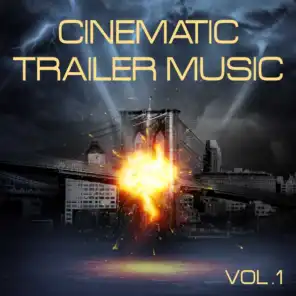 Cinematic Trailer Music, Vol. 1