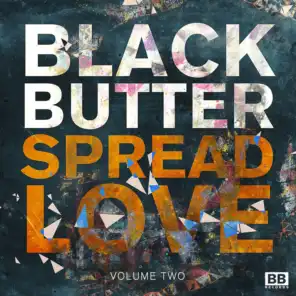 Black Butter - Spread Love, Vol. 2