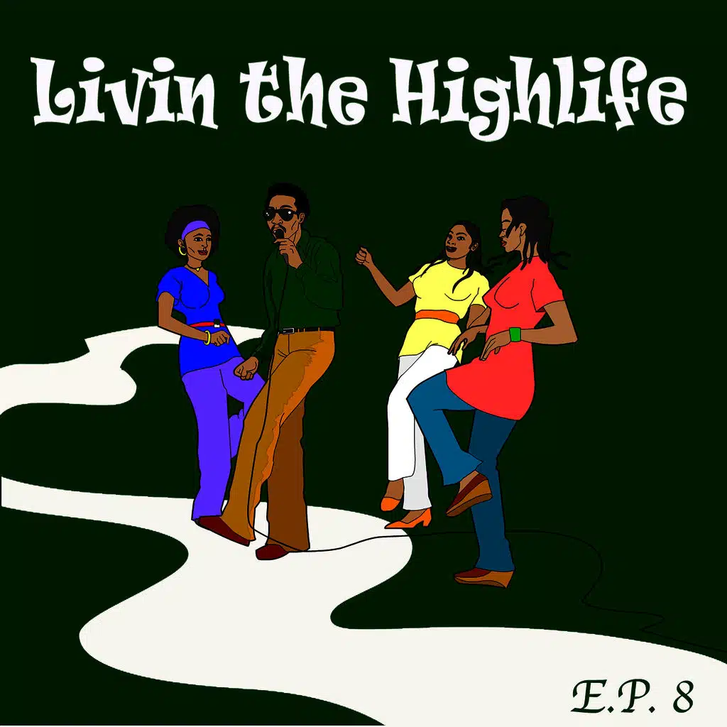 Living The Highlife EP 8