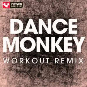 Dance Monkey (Workout Remix)