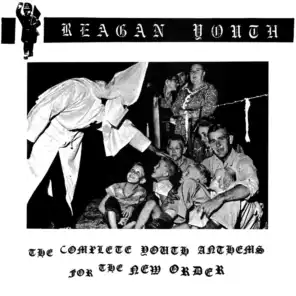 Reagan Youth (1982 Studio Version)