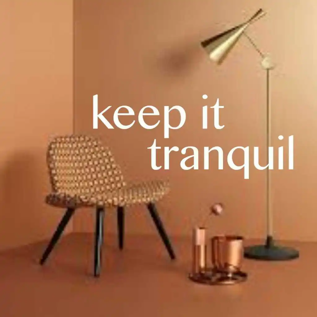 Keep It Tranquil