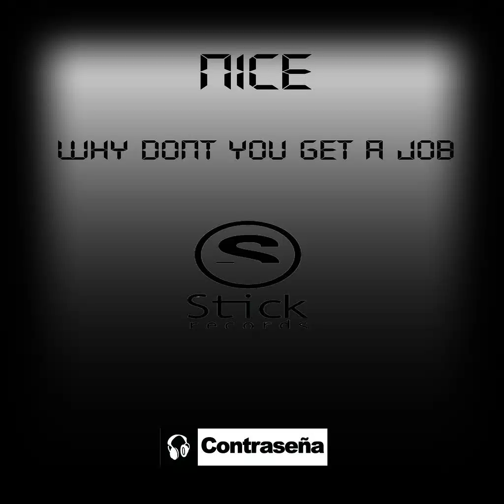 Why Don’t You Get A Job?