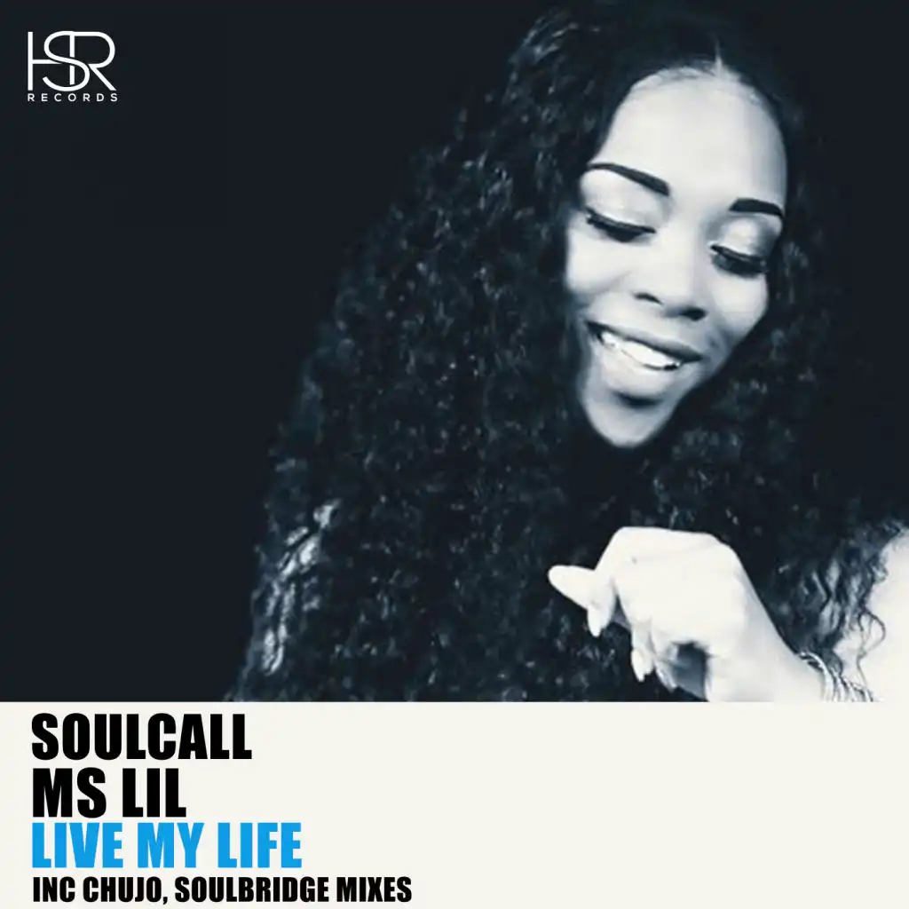 Live My Life (Soulbridge Summer No Guitars Mix) [feat. Ms Lil]