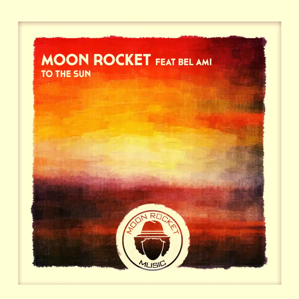 Moon Rocket Feat. Bel-Ami