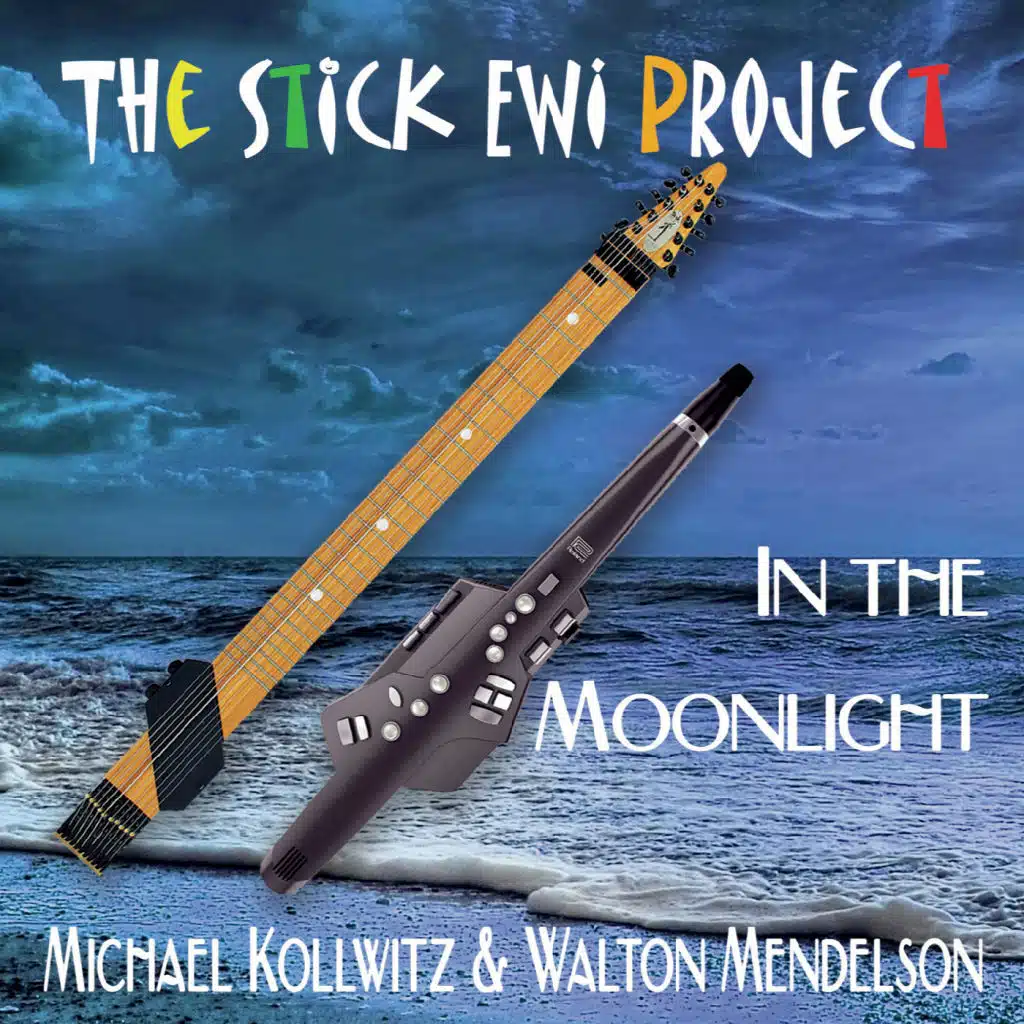 The Stick EWI Project: In the Moonlight