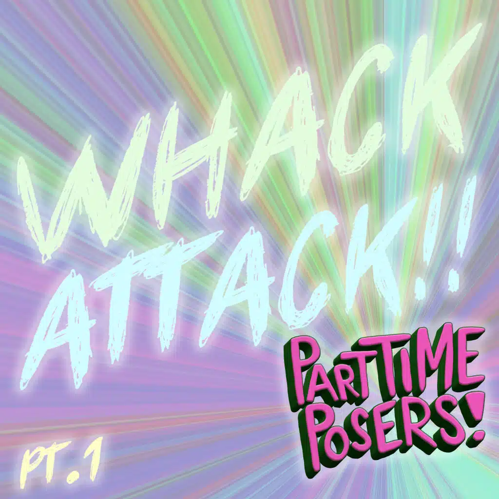 Whack Attack!! Pt. 1