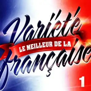 Le Meilleur De La Variété Française Vol. 1