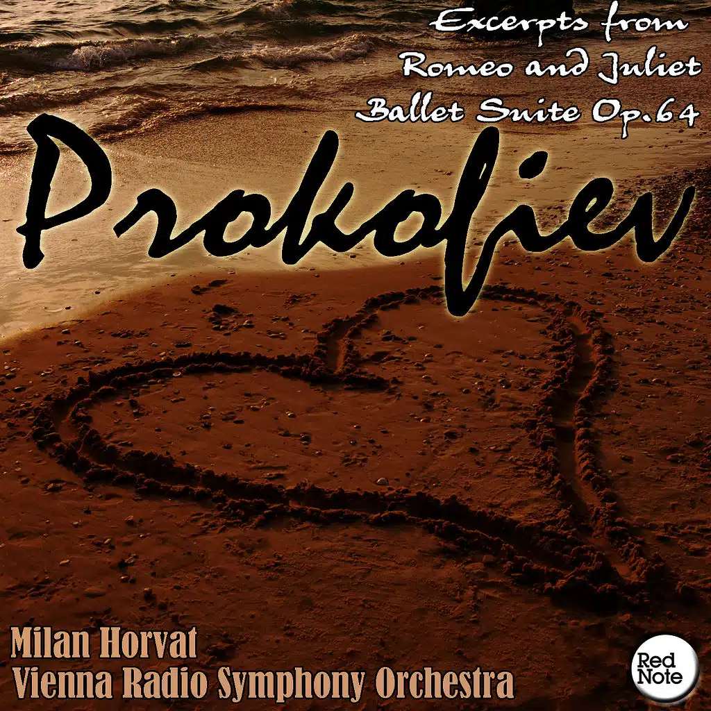 Prokofiev: Excerpts from Romeo and Juliet Ballet Suite Op.64