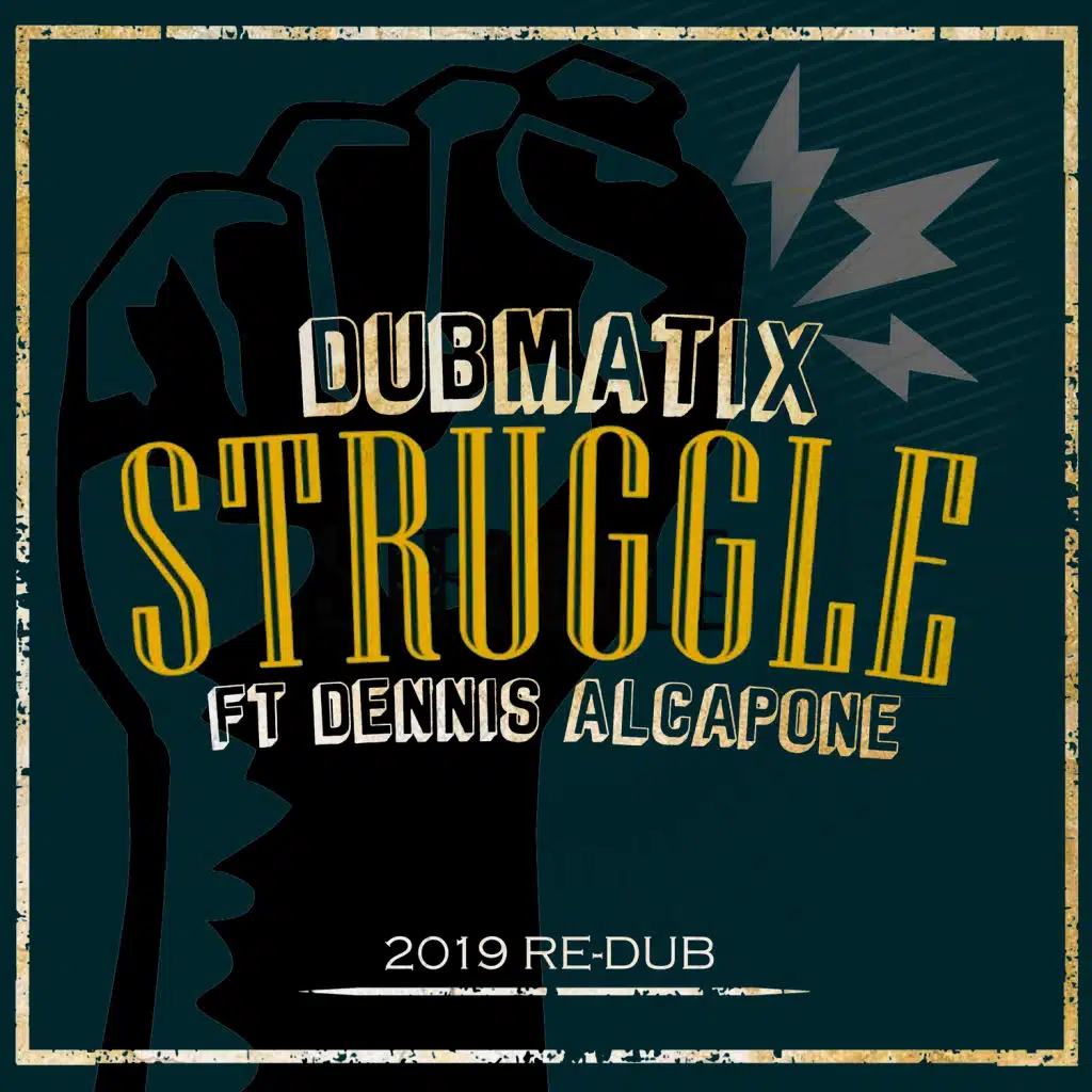 Struggle (2019 Re-Dub) [feat. Dennis Alcapone]