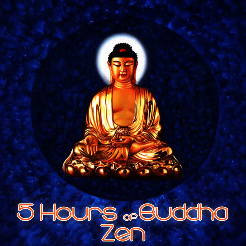 5 Hours of Buddha Zen