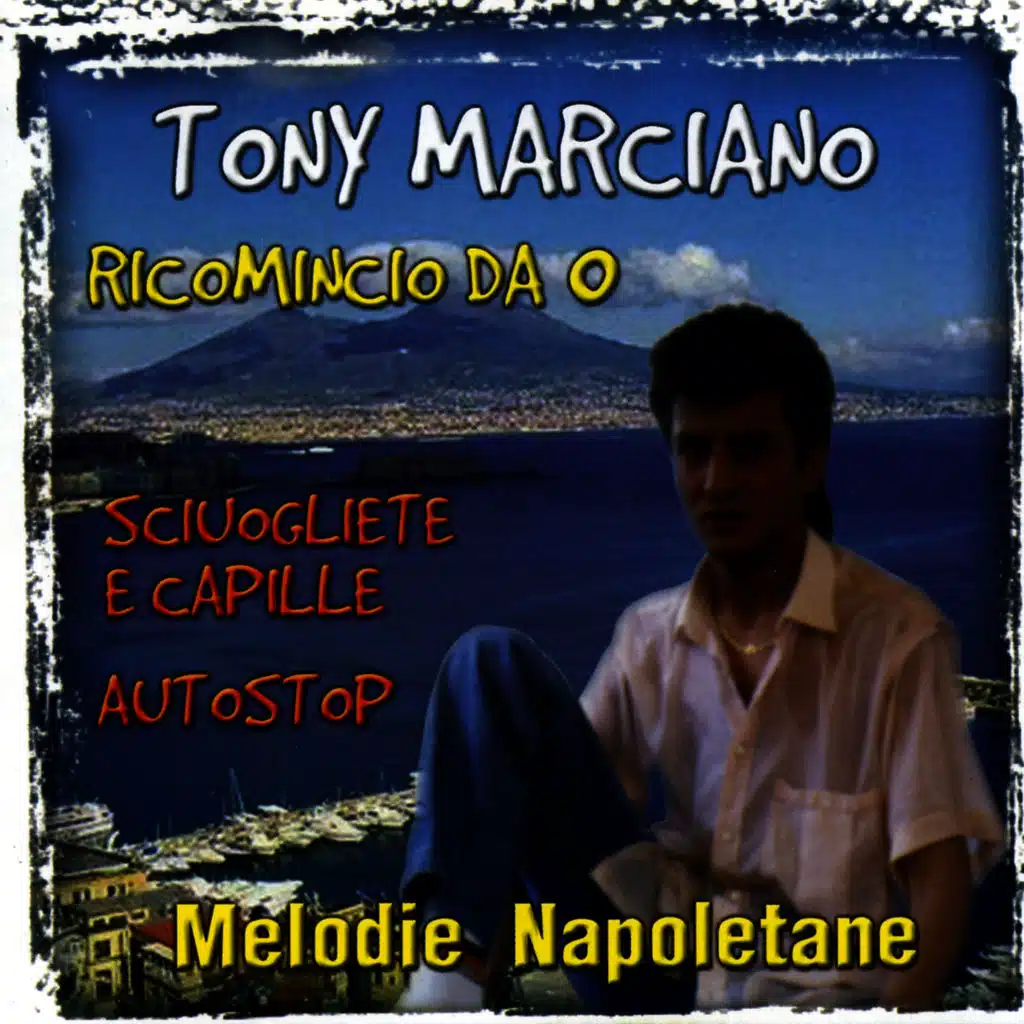 Melodie napoletane / Ricomincio da 0