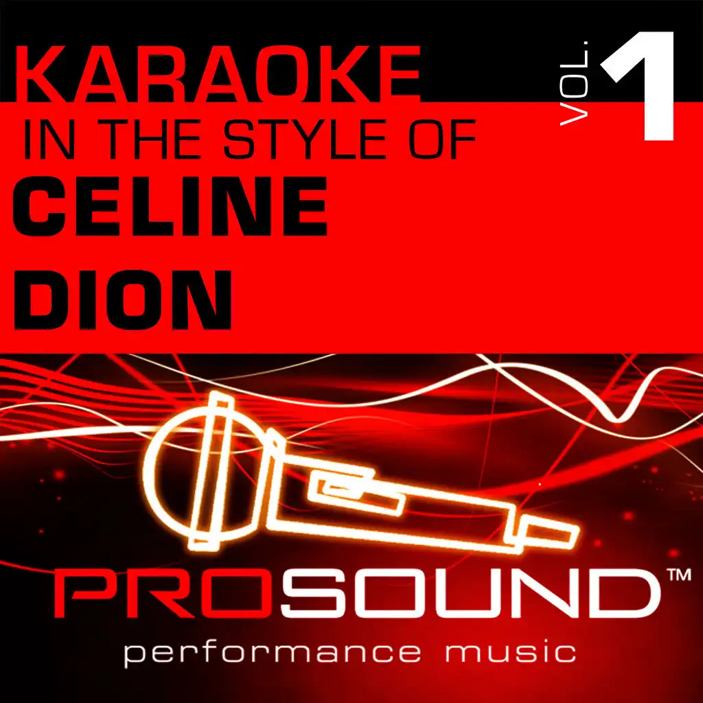 Karaoke - In the Style of Celine Dion, Vol. 1 (Professional Performance Tracks)