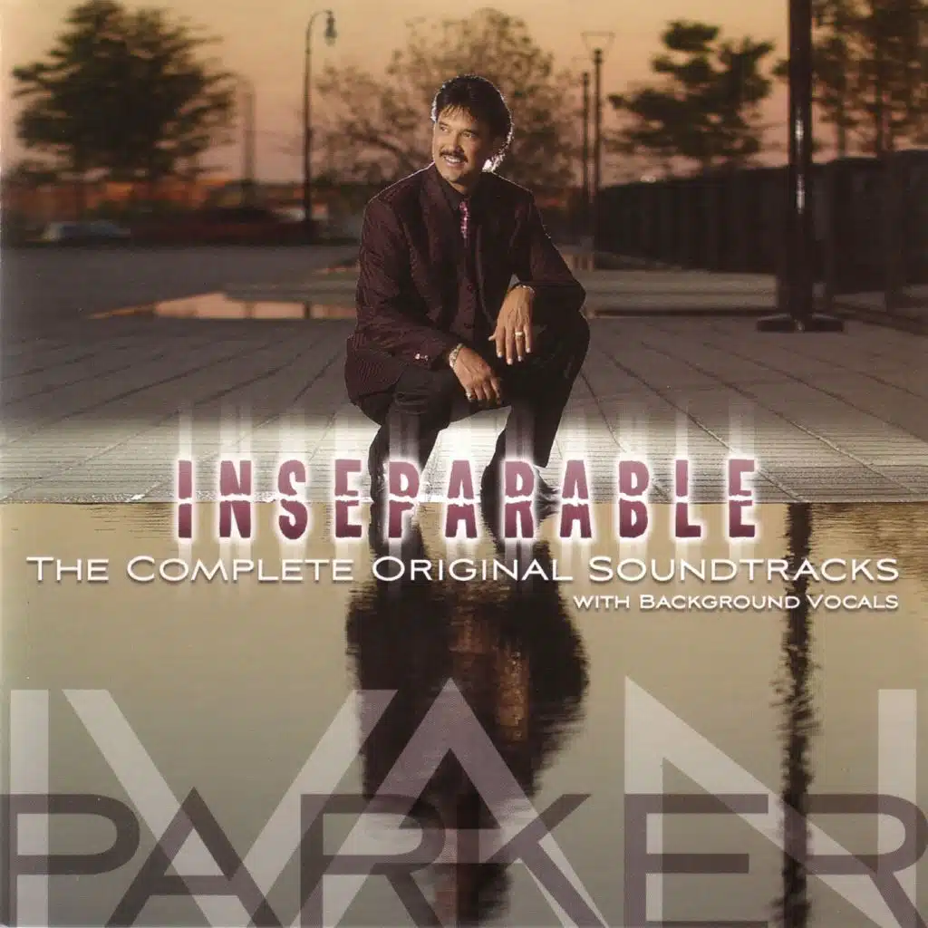 Inseperable (Made Popular by Ivan Parker) [Performance Track]