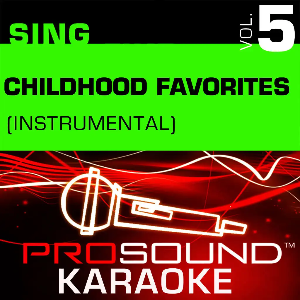 Sing Childhood Favorites, Vol. 5 (Karaoke Performance Tracks)