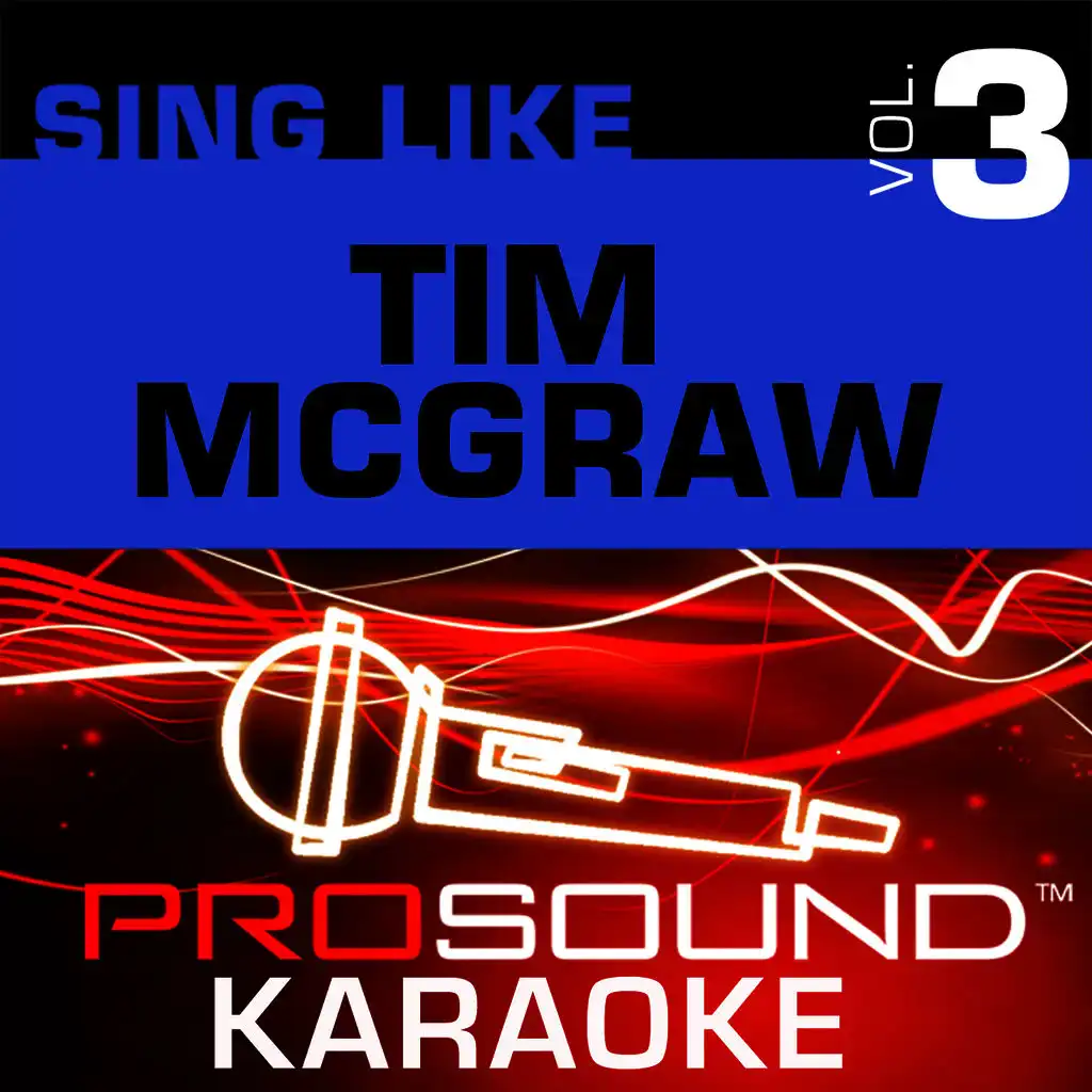 Grown Men Don't Cry (Karaoke with Background Vocals) [In the Style of Tim McGraw]