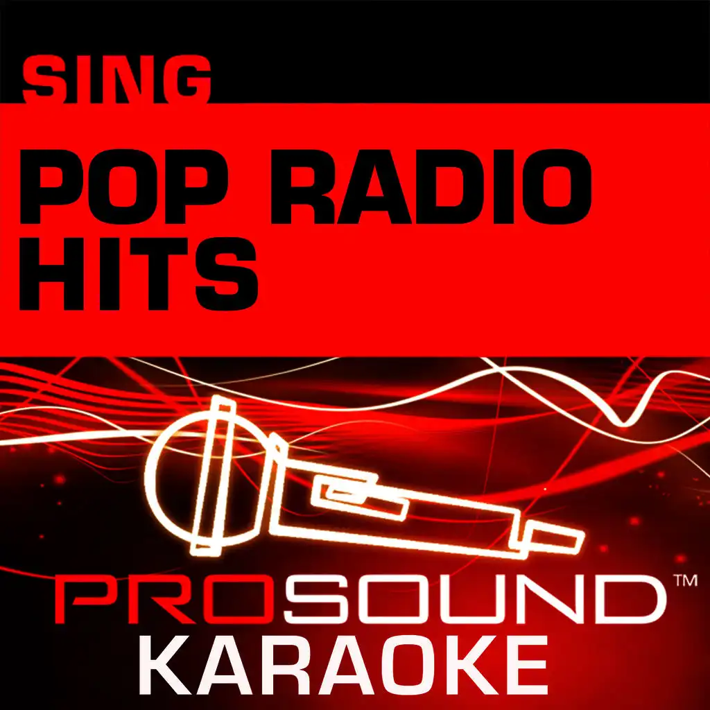 Sing Pop Radio Hits (Karaoke Performance Tracks)