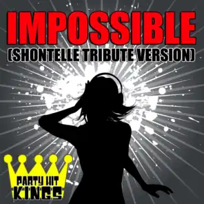 Impossible (Shontelle Tribute Version)