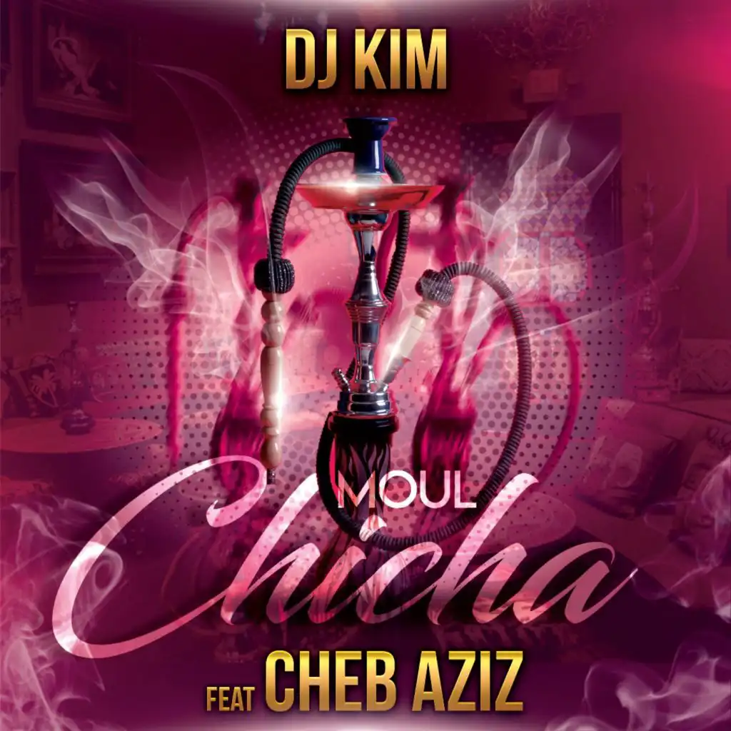 Moul Chicha (feat. Cheb Aziz)