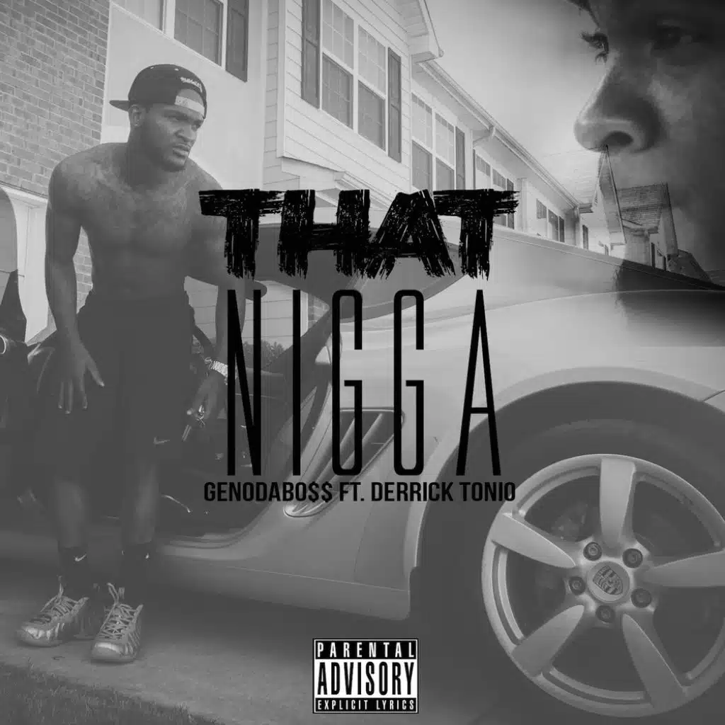 That Nigga (feat. Derrick Tonio)