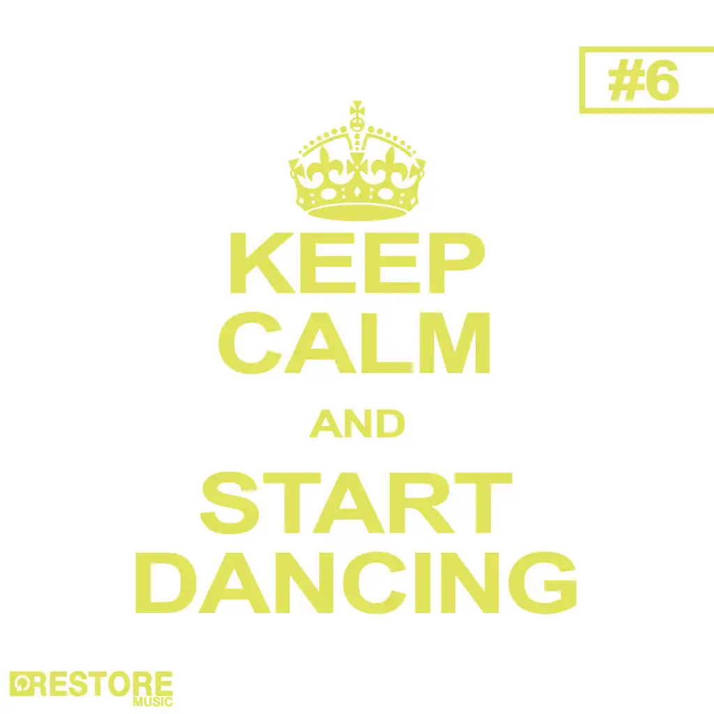Keep Calm and Start Dancing, Vol. 6