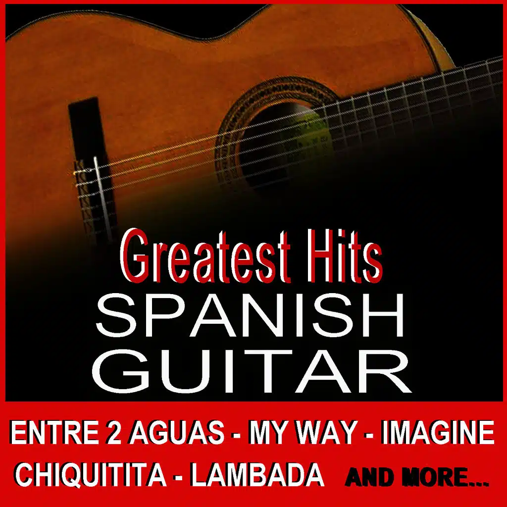 Spanish Guitar Greatest Hits