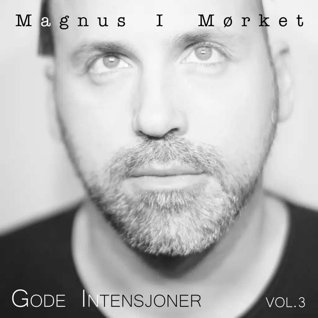 Gode Intensjoner, Vol. 3