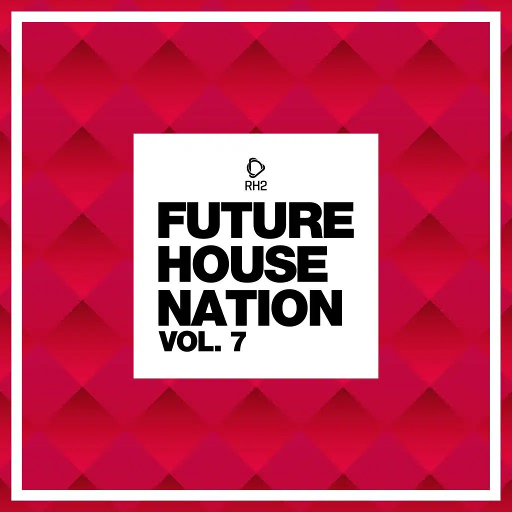 Future House Nation, Vol. 7