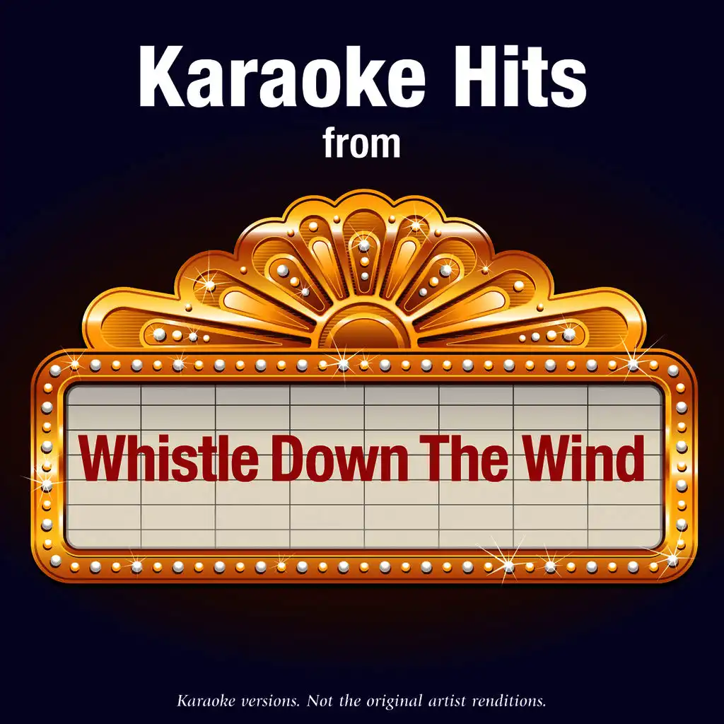 Karaoke Hits From - Whistle Down The Wind