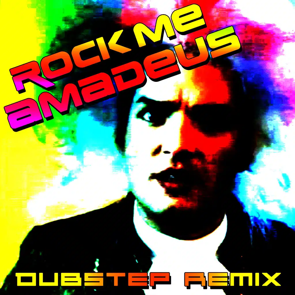 Rock Me Amadeus (Dubstep Remix)